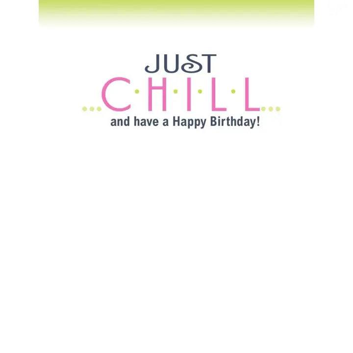 Horse Hollow Press Birthday Card - Just Chill